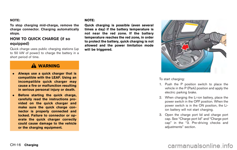 NISSAN LEAF 2012 Repair Manual Floor mat positioning aid (driver’s
side only)
This vehicle includes front floor mat brackets to
act as floor mat positioning aid. NISSAN floor
mats have been specially designed for your
vehicle mod