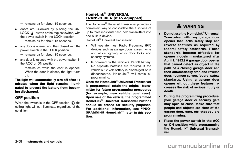 NISSAN LEAF 2011 Owners Manual — If an electrical equipment is being used inor near the vehicle.
— There is a malfunction in the TPMS system.
— There is a malfunction in the horn or hazard indicators.
— If the Easy Fill Tir NISSAN LEAF 2011 Owners Manual — If an electrical equipment is being used inor near the vehicle.
— There is a malfunction in the TPMS system.
— There is a malfunction in the horn or hazard indicators.
— If the Easy Fill Tir