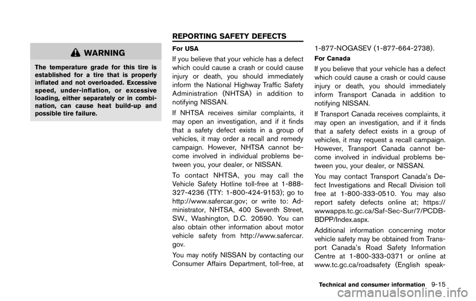 NISSAN LEAF 2011 Owners Manual WARNING
.The front air bags ordinarily will not
inflate in the event of a side impact,
rear impact, rollover or lower sever-
ity frontal collision. Always wear
your seat belts to help reduce the
risk NISSAN LEAF 2011 Owners Manual WARNING
.The front air bags ordinarily will not
inflate in the event of a side impact,
rear impact, rollover or lower sever-
ity frontal collision. Always wear
your seat belts to help reduce the
risk