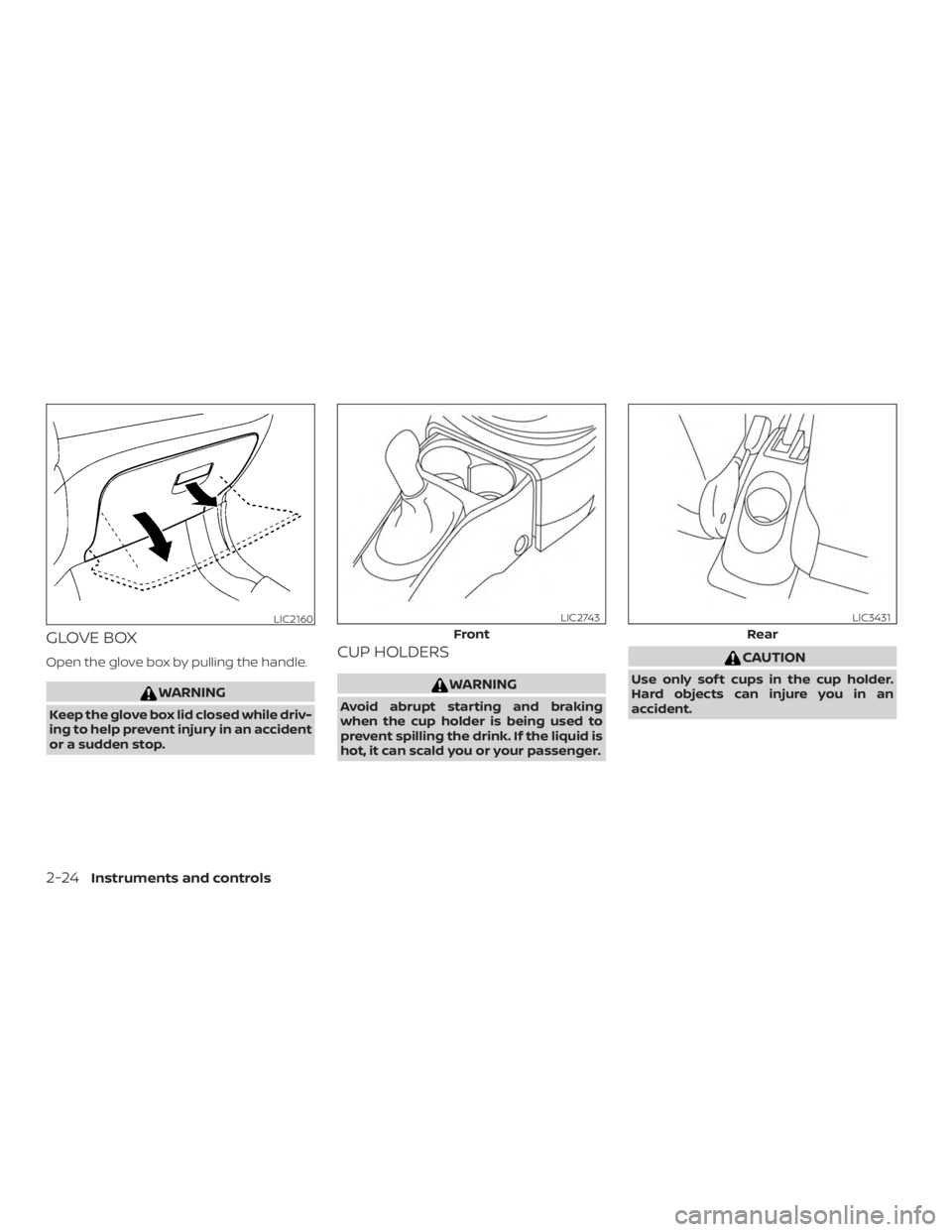 NISSAN MICRA 2020  Owners Manual GLOVE BOX
Open the glove box by pulling the handle. 