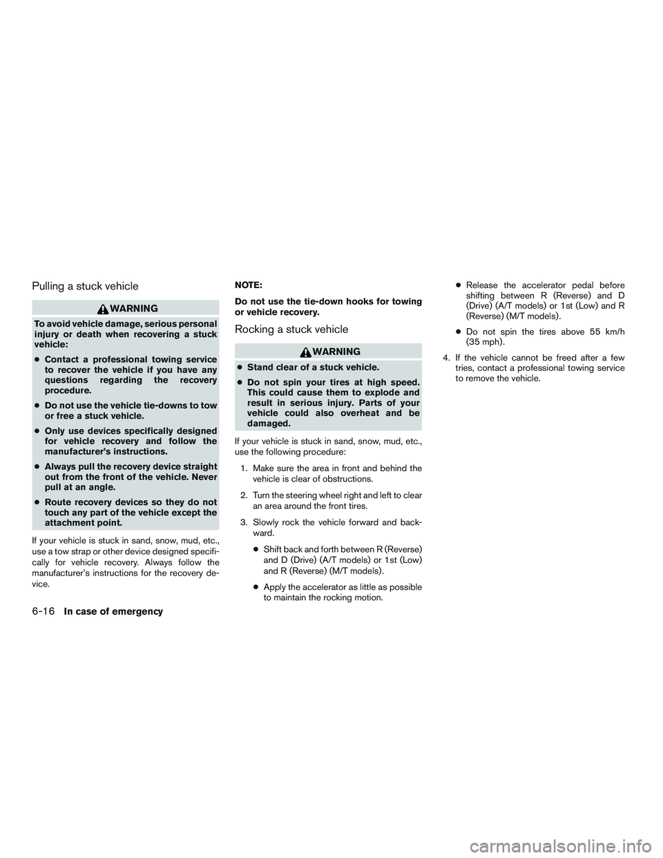 NISSAN MICRA 2011  Owners Manual Pulling a stuck vehicle 