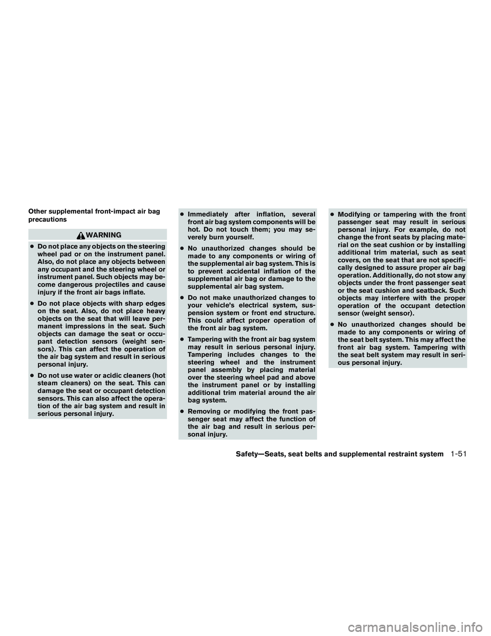 NISSAN MICRA 2011 Repair Manual Other supplemental front-impact air bag
precautions 
