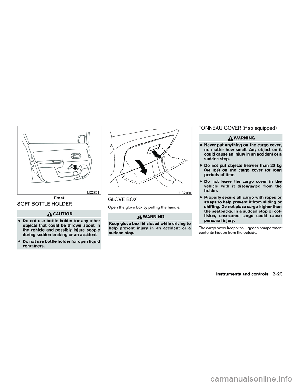 NISSAN MICRA 2011  Owners Manual SOFT BOTTLE HOLDER 