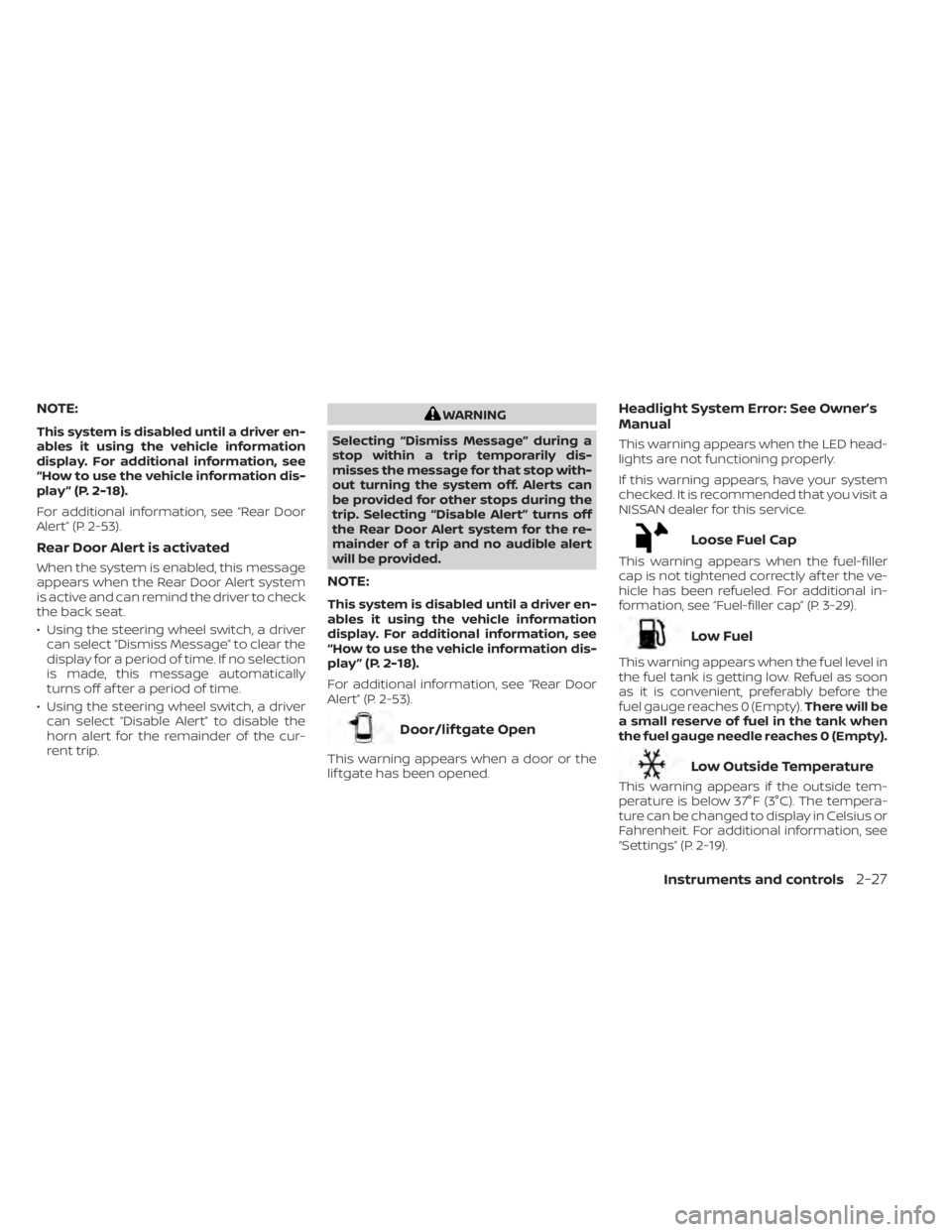NISSAN MURANO 2023 Owners Manual NOTE:
This system is disabled until a driver en-
ables it using the vehicle information
display. For additional information, see
“How to use the vehicle information dis-
play ” (P. 2-18).
For addi NISSAN MURANO 2023 Owners Manual NOTE:
This system is disabled until a driver en-
ables it using the vehicle information
display. For additional information, see
“How to use the vehicle information dis-
play ” (P. 2-18).
For addi