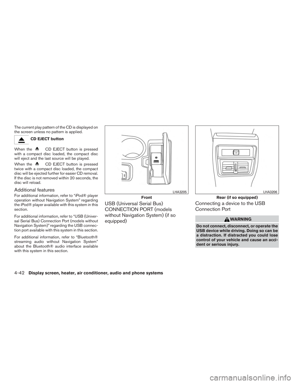 NISSAN MURANO PLATINUM 2015  Owners Manual The current play pattern of the CD is displayed on
the screen unless no pattern is applied. 