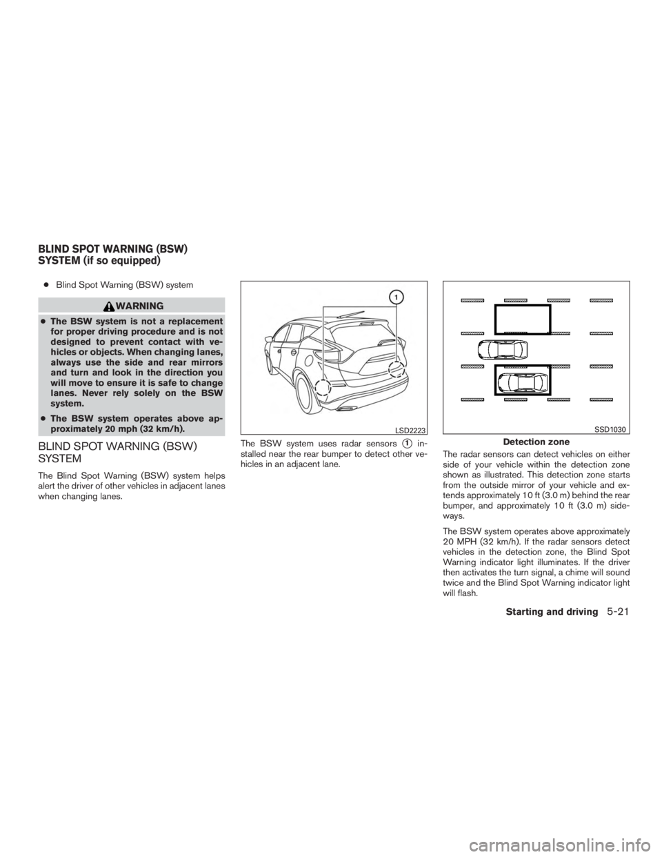 NISSAN MURANO PLATINUM 2015  Owners Manual ●Blind Spot Warning (BSW) system 