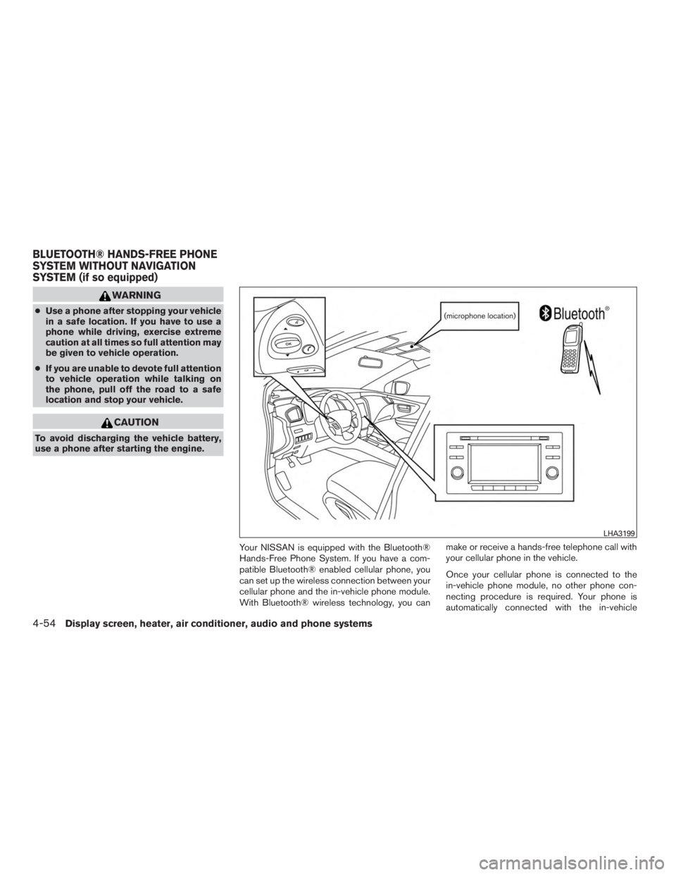 NISSAN MURANO PLATINUM 2017 Owners Manual WARNING
●Use a phone after stopping your vehicle
in a safe location. If you have to use a
phone while driving, exercise extreme
caution at all times so full attention may
be given to vehicle operati NISSAN MURANO PLATINUM 2017 Owners Manual WARNING
●Use a phone after stopping your vehicle
in a safe location. If you have to use a
phone while driving, exercise extreme
caution at all times so full attention may
be given to vehicle operati