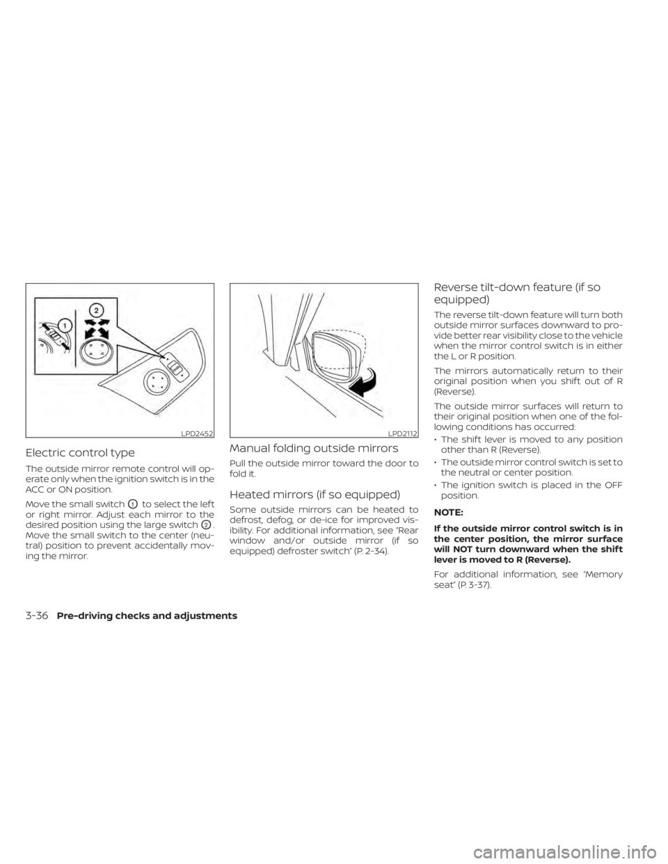 NISSAN MURANO 2022  Owners Manual LPD2452LPD2112
3-36Pre-driving checks and adjustments 