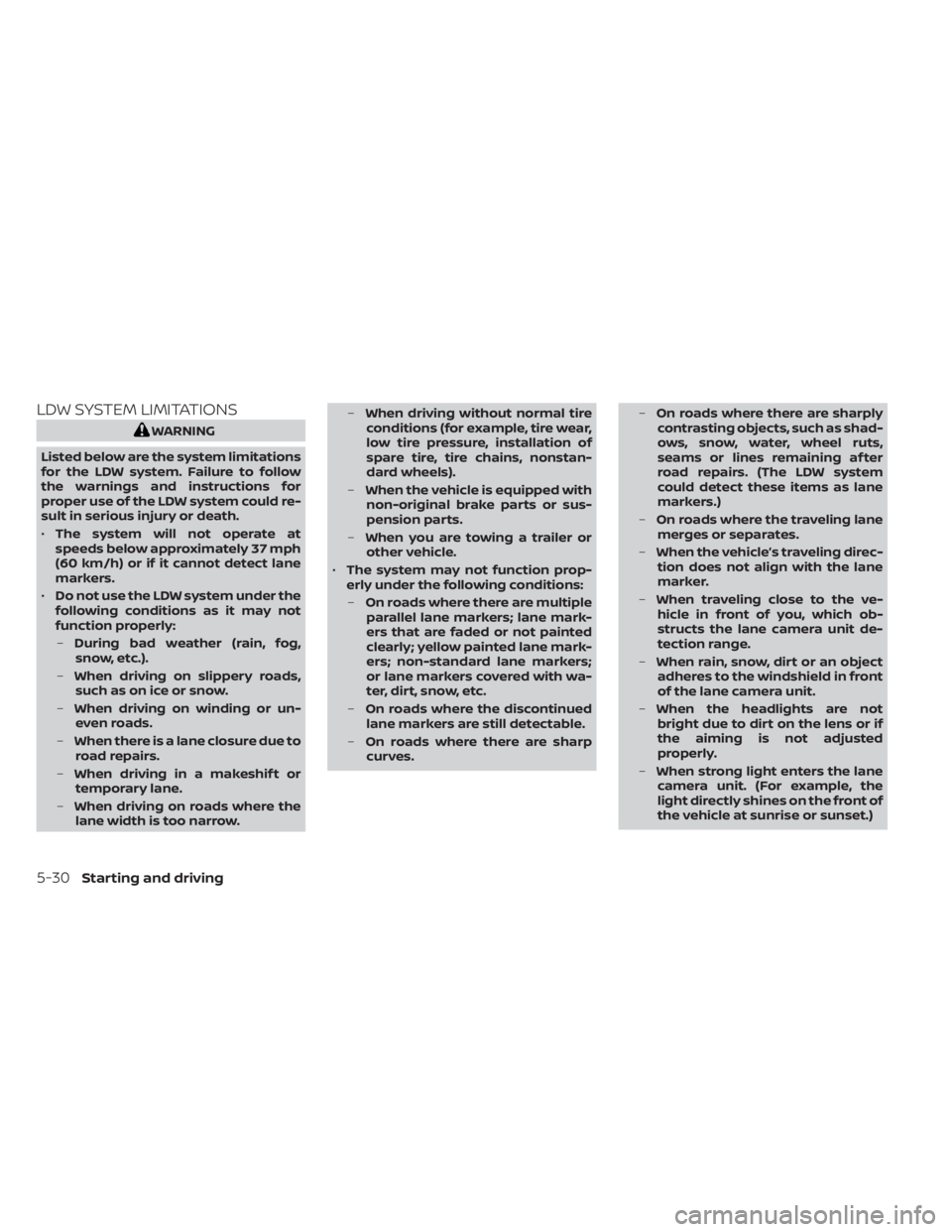 NISSAN MURANO 2022  Owners Manual LDW SYSTEM LIMITATIONS 
