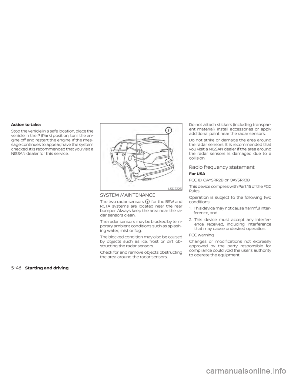 NISSAN MURANO 2022 Owners Manual LSD2223
5-46Starting and driving NISSAN MURANO 2022 Owners Manual LSD2223
5-46Starting and driving