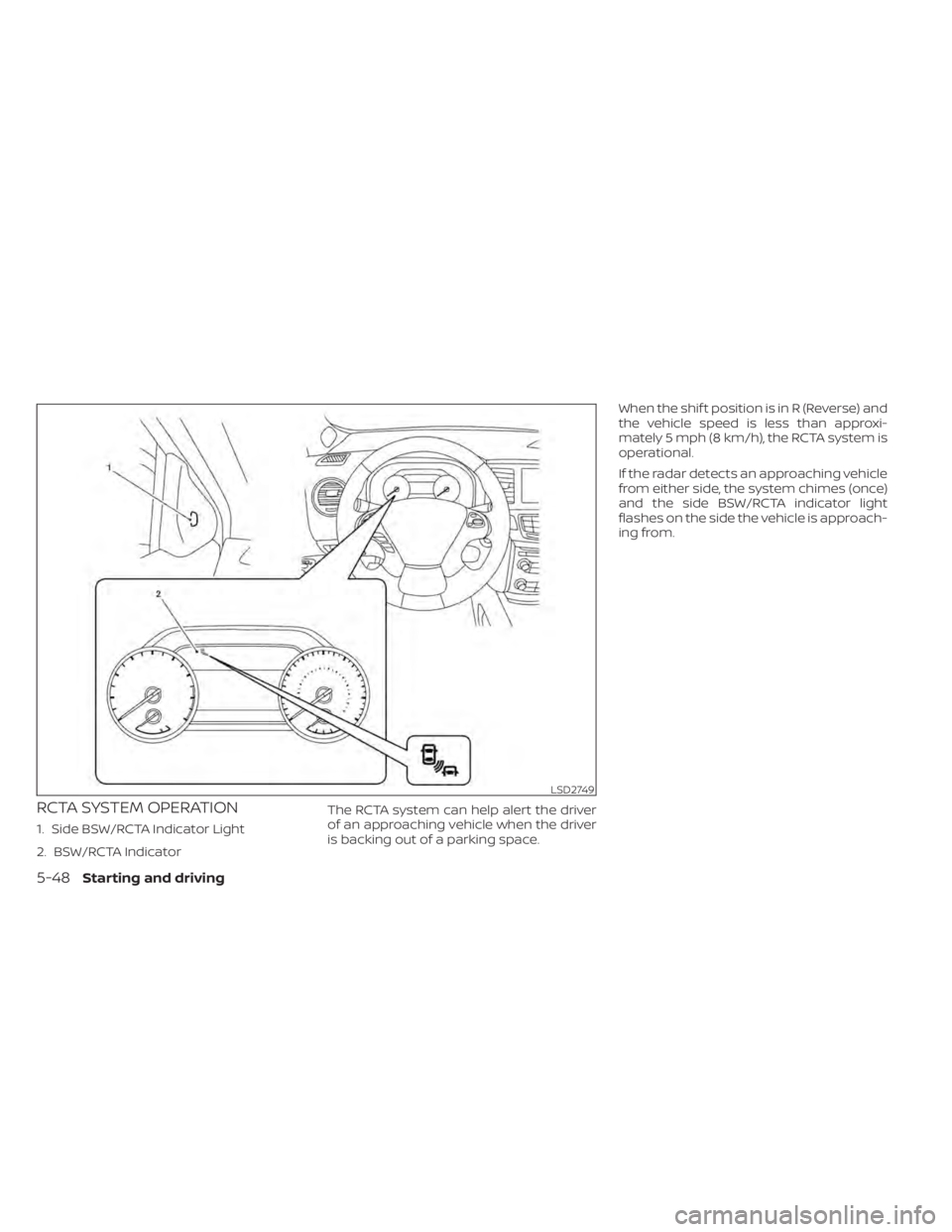 NISSAN MURANO 2022 Owners Manual LSD2749
5-48Starting and driving NISSAN MURANO 2022 Owners Manual LSD2749
5-48Starting and driving
