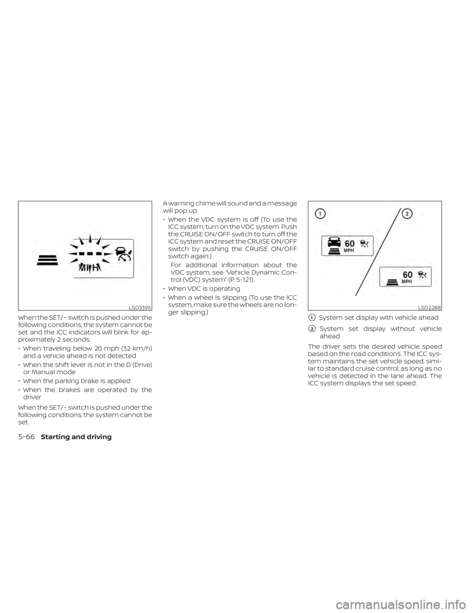 NISSAN MURANO 2022  Owners Manual LSD3395LSD2288
5-66Starting and driving 