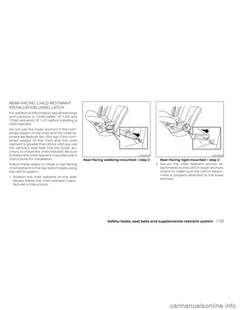 NISSAN MURANO 2022 Workshop Manual LRS2997
Rear-facing webbing-mounted – step 2
Safety-Seats, seat belts and supplemental restraint system1-33 