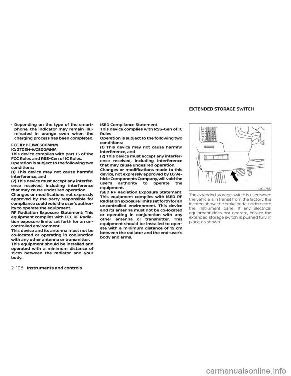 NISSAN PATHFINDER 2023 Owners Manual •Depending on the type of the smart-
phone, the indicator may remain illu-
minated in orange even when the
charging process has been completed.
FCC ID: BEJWC500MNM
IC: 2703H-WC500MNM
This device com NISSAN PATHFINDER 2023 Owners Manual •Depending on the type of the smart-
phone, the indicator may remain illu-
minated in orange even when the
charging process has been completed.
FCC ID: BEJWC500MNM
IC: 2703H-WC500MNM
This device com
