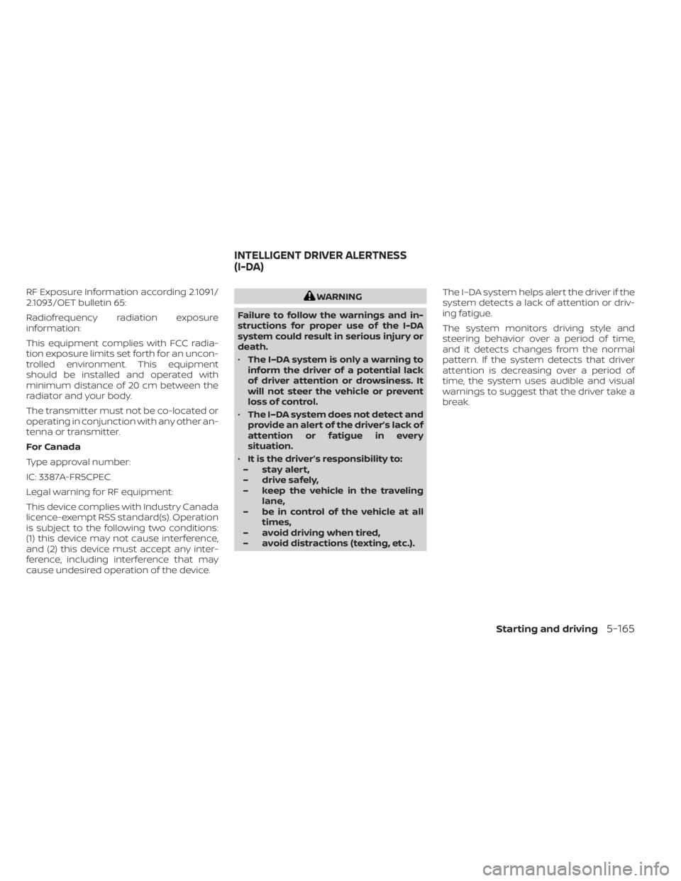 NISSAN PATHFINDER 2023 Owners Manual RF Exposure Information according 2.1091/
2.1093/OET bulletin 65:
Radiofrequency radiation exposure
information:
This equipment complies with FCC radia-
tion exposure limits set forth for an uncon-
tr NISSAN PATHFINDER 2023 Owners Manual RF Exposure Information according 2.1091/
2.1093/OET bulletin 65:
Radiofrequency radiation exposure
information:
This equipment complies with FCC radia-
tion exposure limits set forth for an uncon-
tr