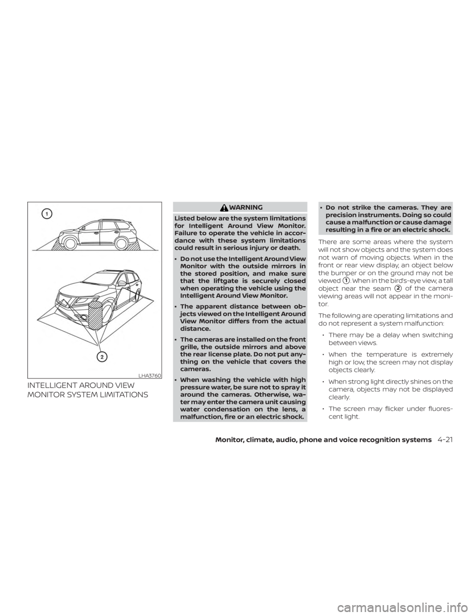 NISSAN PATHFINDER SV 2019  Owners Manual INTELLIGENT AROUND VIEW
MONITOR SYSTEM LIMITATIONS 