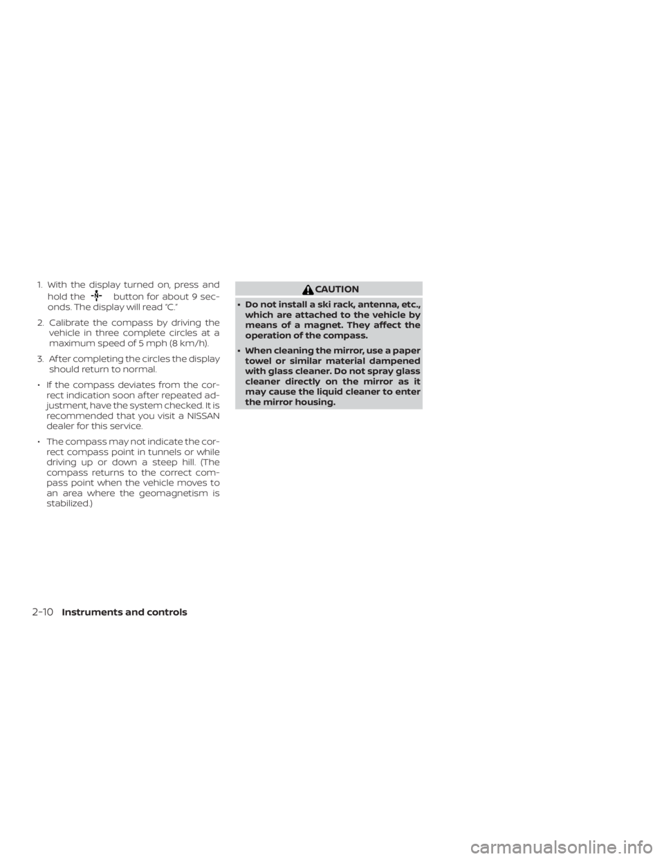 NISSAN PATHFINDER 2021 Owners Manual 1. With the display turned on, press andhold the NISSAN PATHFINDER 2021 Owners Manual 1. With the display turned on, press andhold the