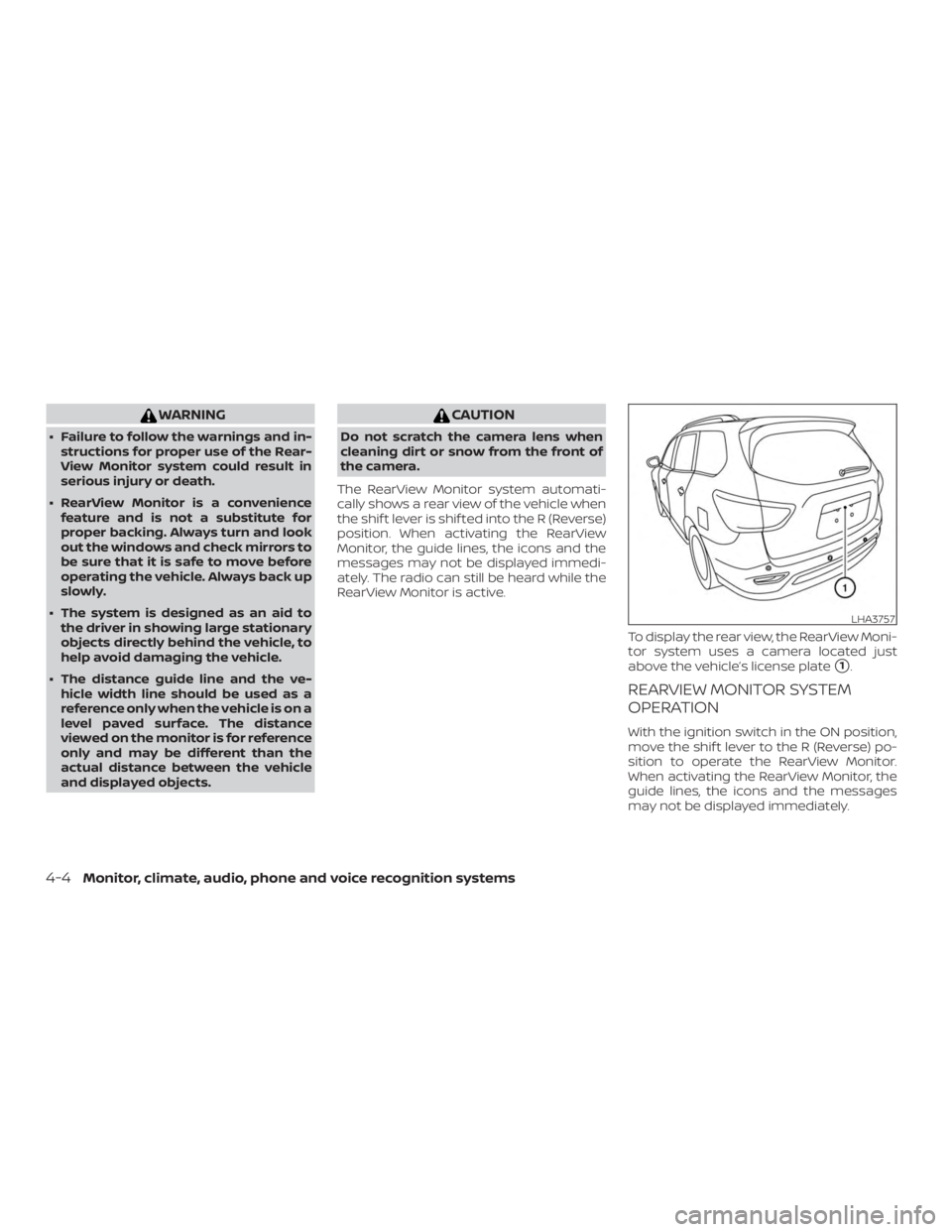 NISSAN PATHFINDER 2021 Owners Manual WARNING
∙ Failure to follow the warnings and in-structions for proper use of the Rear-
View Monitor system could result in
serious injury or death.
∙ RearView Monitor is a convenience feature and NISSAN PATHFINDER 2021 Owners Manual WARNING
∙ Failure to follow the warnings and in-structions for proper use of the Rear-
View Monitor system could result in
serious injury or death.
∙ RearView Monitor is a convenience feature and
