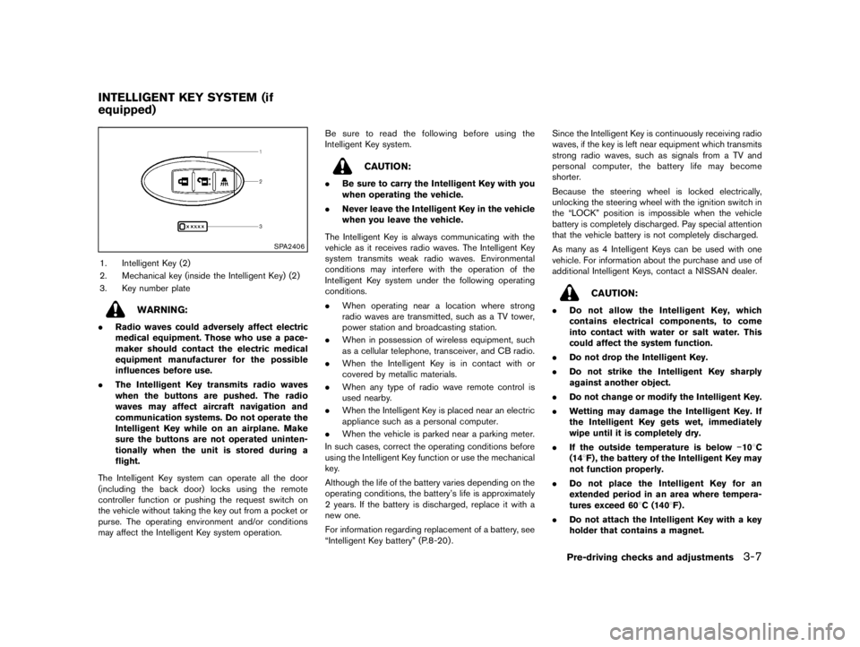 NISSAN PULSAR 2018 Manual PDF  
������ 
�> �(�G�L�W� ����� ���� �0�R�G�H�O� �&����$�@ 
GUID-FC2 96357-4B62- 4F10-8E84-9D D2A3C8C3B6 
SP A2406 
1. Intelligent Key (2)
2. Mechanical key(inside theIntelligent Key)