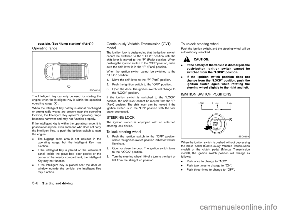 NISSAN PULSAR 2015  Owners Manual  
������� 
�> �(�G�L�W� ����� ���� �0�R�G�H�O� �&����$�@ 
5-6 
Starting anddriving 
possible. (SeeªJump startingº (P.6-5) .) 
Operating range 
GUID-80A4 4E43-0A1B -4ABB-A7E6-B D