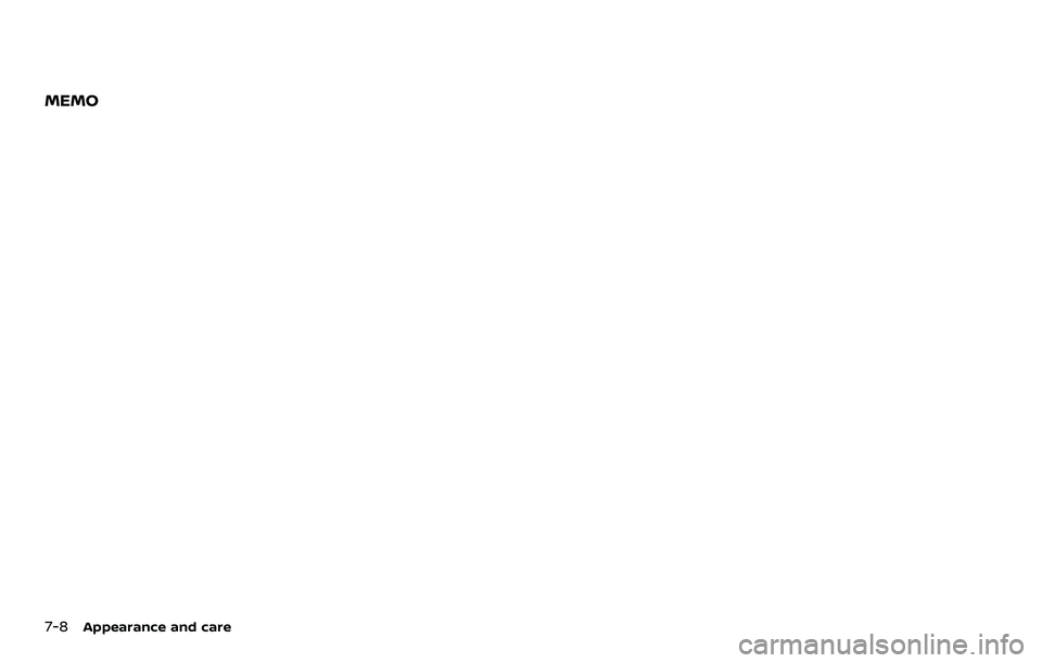 NISSAN QASHQAI 2023  Owners Manual 7-8Appearance and care
MEMO 
