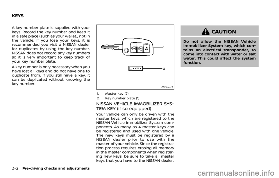 NISSAN QASHQAI 2022  Owners Manual indicator light will turn off. Push the “I”
switch 