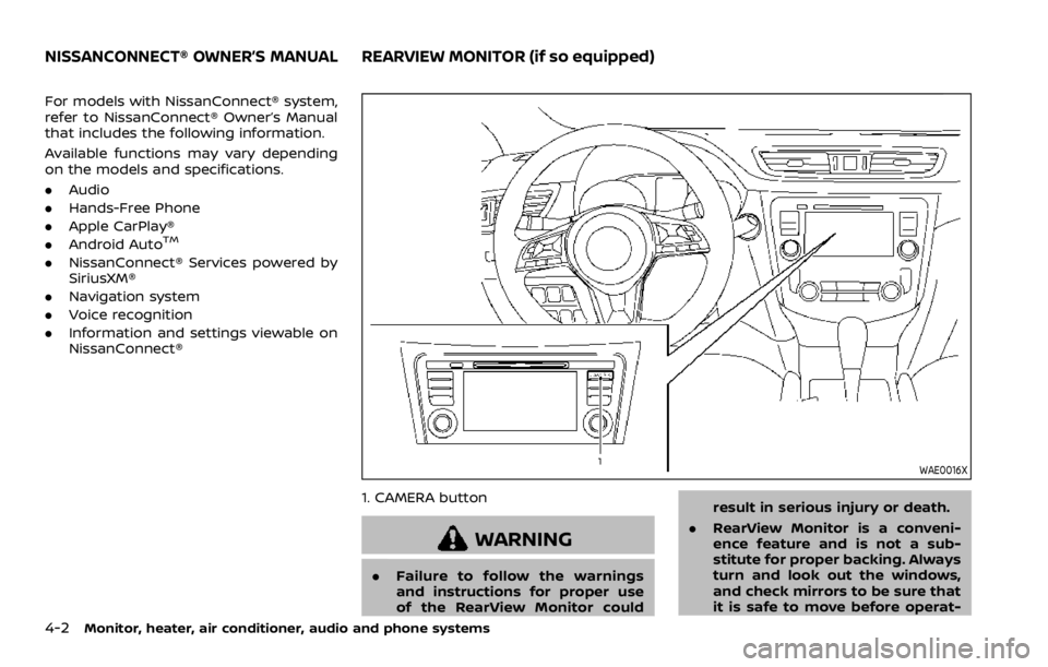 NISSAN QASHQAI 2021 Owners Manual For models with NissanConnect® system,
refer to NissanConnect® Owner’s Manual
that includes the following information.
Available functions may vary depending
on the models and specifications.
.Aud NISSAN QASHQAI 2021 Owners Manual For models with NissanConnect® system,
refer to NissanConnect® Owner’s Manual
that includes the following information.
Available functions may vary depending
on the models and specifications.
.Aud