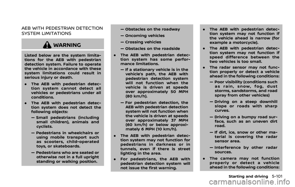 NISSAN QASHQAI 2021  Owners Manual AEB WITH PEDESTRIAN DETECTION
SYSTEM LIMITATIONS 