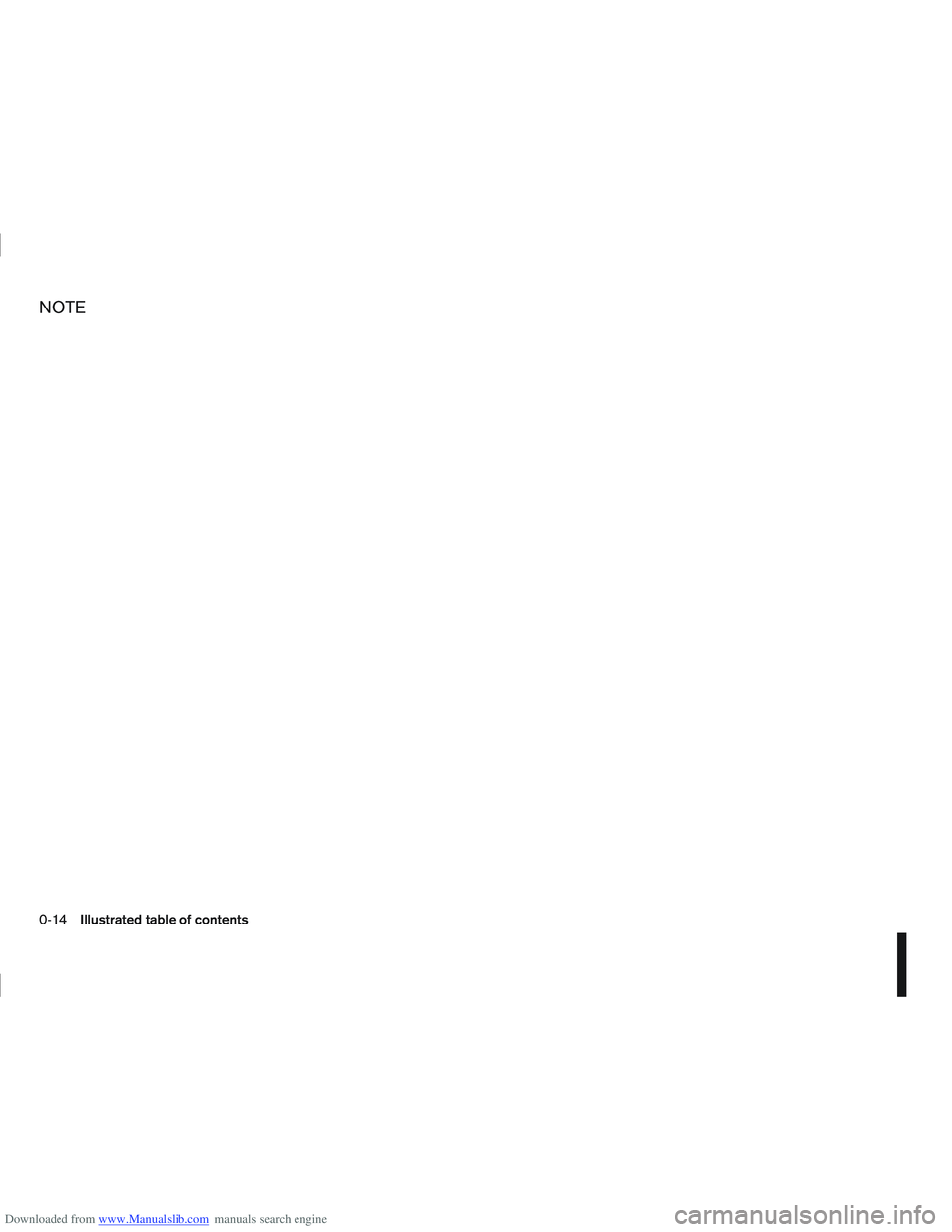 NISSAN QASHQAI 2010 User Guide Downloaded from www.Manualslib.com manuals search engine NOTE
0-14Illustrated table of contents  