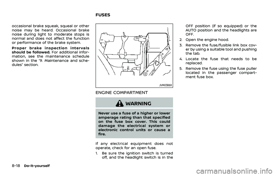 NISSAN ROGUE 2023 Owners Guide 8-18Do-it-yourself
occasional brake squeak, squeal or other
noise may be heard. Occasional brake
noise during light to moderate stops is
normal and does not affect the function
or performance of the b NISSAN ROGUE 2023 Owners Guide 8-18Do-it-yourself
occasional brake squeak, squeal or other
noise may be heard. Occasional brake
noise during light to moderate stops is
normal and does not affect the function
or performance of the b