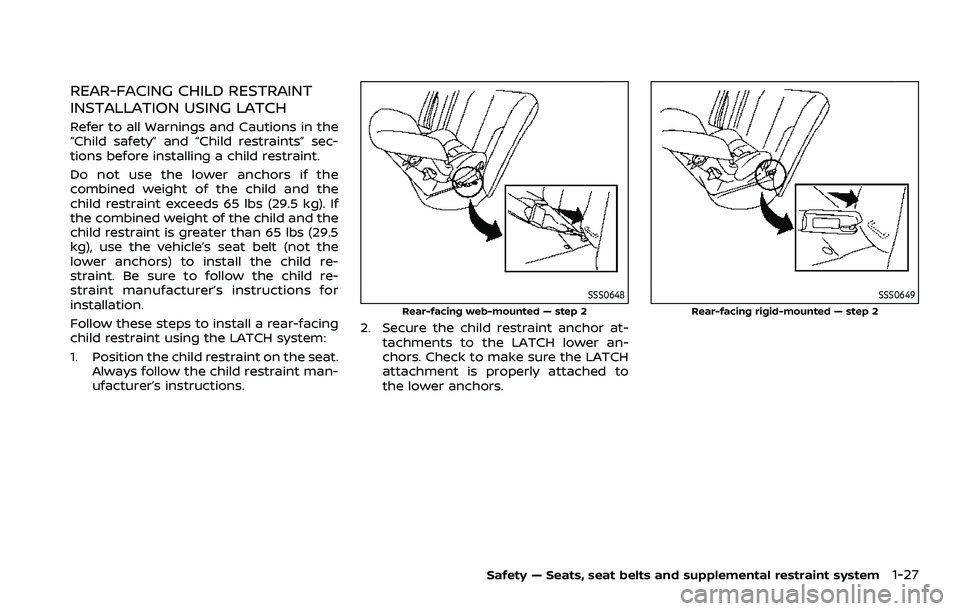 NISSAN ROGUE 2023 Service Manual REAR-FACING CHILD RESTRAINT
INSTALLATION USING LATCH
Refer to all Warnings and Cautions in the
“Child safety” and “Child restraints” sec-
tions before installing a child restraint.
Do not use NISSAN ROGUE 2023 Service Manual REAR-FACING CHILD RESTRAINT
INSTALLATION USING LATCH
Refer to all Warnings and Cautions in the
“Child safety” and “Child restraints” sec-
tions before installing a child restraint.
Do not use