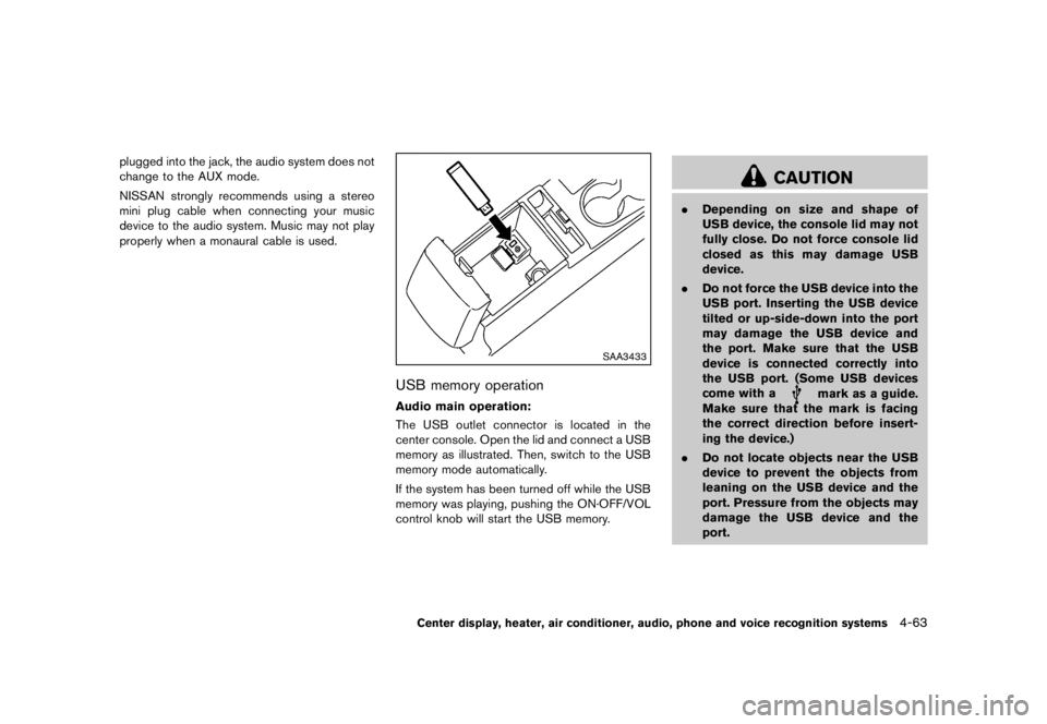 NISSAN ROGUE SPECIAL EDITION 2013  Owners Manual .Do not place objects with sharp
edges on the seat. Also, do not
place heavy objects on the seat that
will leave permanent impressions in
the seat. Such objects can damage
the seat or occupant classif