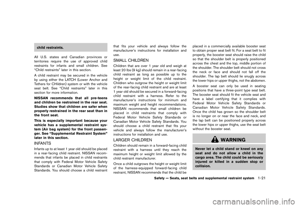 NISSAN ROGUE SPECIAL EDITION 2013  Owners Manual check tire pressure warning turns off after a
period of time. (See “Low tire pressure warning
light” earlier in this section and “Tire Pressure
Monitoring System (TPMS)” in the “5. Starting
