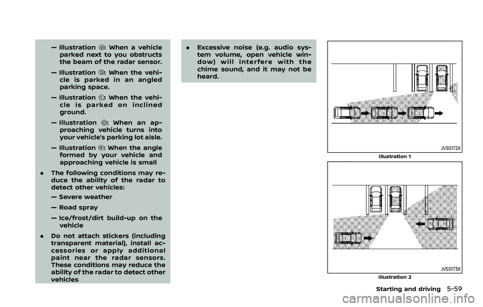 NISSAN ROGUE SPORT 2022 Owners Manual — Illustration: When a vehicle
parked next to you obstructs
the beam of the radar sensor.
— Illustration
: When the vehi-
cle is parked in an angled
parking space.
— Illustration
: When the vehi NISSAN ROGUE SPORT 2022 Owners Manual — Illustration: When a vehicle
parked next to you obstructs
the beam of the radar sensor.
— Illustration
: When the vehi-
cle is parked in an angled
parking space.
— Illustration
: When the vehi