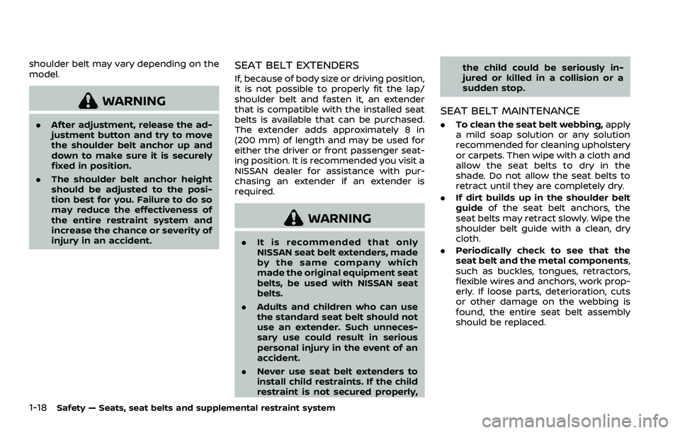 NISSAN ROGUE SPORT 2022 Owners Guide 1-18Safety — Seats, seat belts and supplemental restraint system
shoulder belt may vary depending on the
model.
WARNING
.After adjustment, release the ad-
justment button and try to move
the shoulde NISSAN ROGUE SPORT 2022 Owners Guide 1-18Safety — Seats, seat belts and supplemental restraint system
shoulder belt may vary depending on the
model.
WARNING
.After adjustment, release the ad-
justment button and try to move
the shoulde