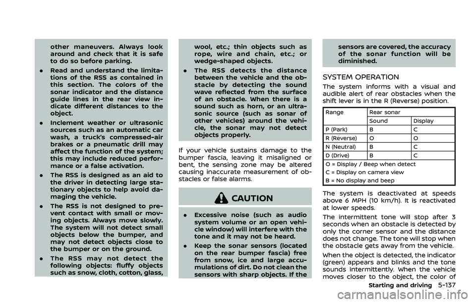 NISSAN ROGUE SPORT 2022 Owners Manual other maneuvers. Always look
around and check that it is safe
to do so before parking.
. Read and understand the limita-
tions of the RSS as contained in
this section. The colors of the
sonar indicato NISSAN ROGUE SPORT 2022 Owners Manual other maneuvers. Always look
around and check that it is safe
to do so before parking.
. Read and understand the limita-
tions of the RSS as contained in
this section. The colors of the
sonar indicato