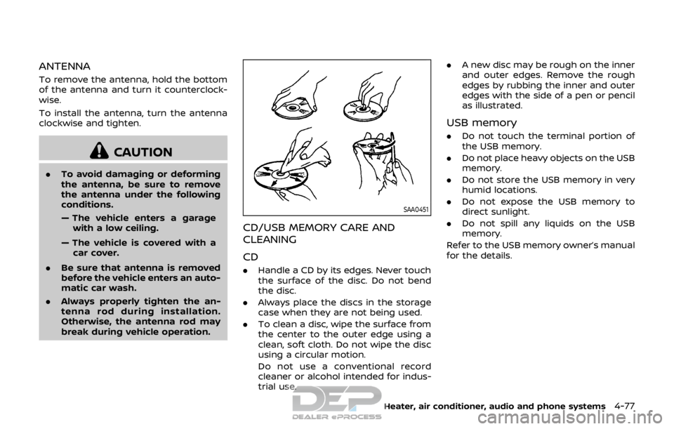 NISSAN ROGUE SPORT 2018 Owners Manual ANTENNA
To remove the antenna, hold the bottom
of the antenna and turn it counterclock-
wise.
To install the antenna, turn the antenna
clockwise and tighten.
CAUTION
.To avoid damaging or deforming
th NISSAN ROGUE SPORT 2018 Owners Manual ANTENNA
To remove the antenna, hold the bottom
of the antenna and turn it counterclock-
wise.
To install the antenna, turn the antenna
clockwise and tighten.
CAUTION
.To avoid damaging or deforming
th