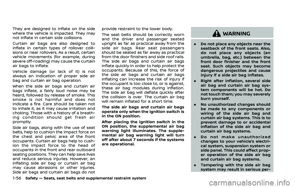 NISSAN ROGUE SPORT 2019 Manual PDF 1-56Safety — Seats, seat belts and supplemental restraint system
They are designed to inflate on the side
where the vehicle is impacted. They may
not inflate in certain side collisions.
Curtain air NISSAN ROGUE SPORT 2019 Manual PDF 1-56Safety — Seats, seat belts and supplemental restraint system
They are designed to inflate on the side
where the vehicle is impacted. They may
not inflate in certain side collisions.
Curtain air