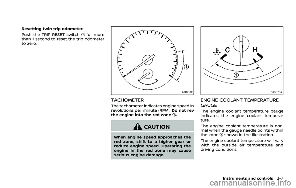 NISSAN ROGUE SPORT 2019 Manual Online Resetting twin trip odometer:
Push the TRIP RESET switch
for more
than 1 second to reset the trip odometer
to zero.
JVI0951X
TACHOMETER
The tachometer indicates engine speed in
revolutions per minute NISSAN ROGUE SPORT 2019 Manual Online Resetting twin trip odometer:
Push the TRIP RESET switch
for more
than 1 second to reset the trip odometer
to zero.
JVI0951X
TACHOMETER
The tachometer indicates engine speed in
revolutions per minute