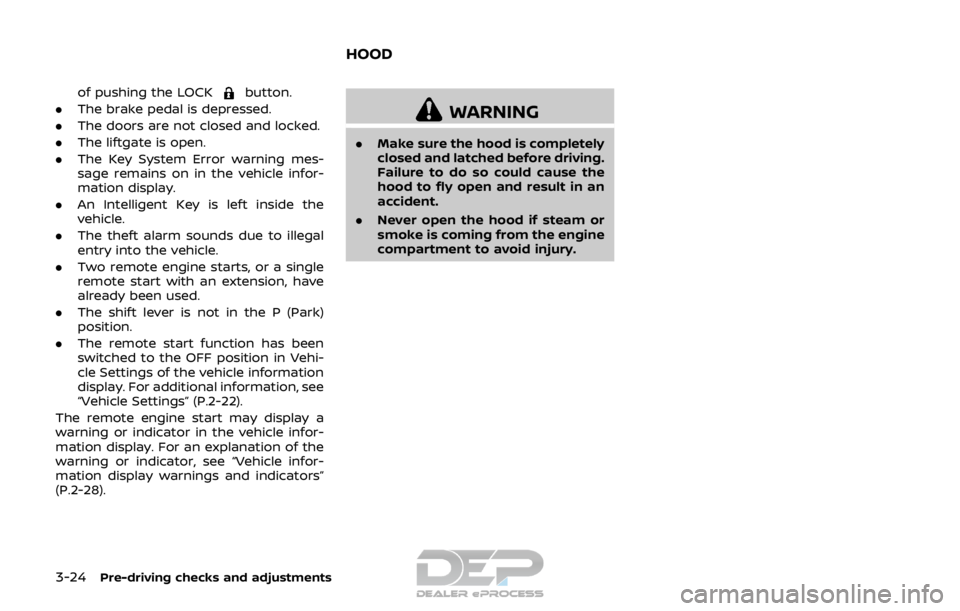 NISSAN ROGUE SPORT 2017 Owners Manual 3-24Pre-driving checks and adjustments
of pushing the LOCKbutton.
. The brake pedal is depressed.
. The doors are not closed and locked.
. The liftgate is open.
. The Key System Error warning mes-
sag NISSAN ROGUE SPORT 2017 Owners Manual 3-24Pre-driving checks and adjustments
of pushing the LOCKbutton.
. The brake pedal is depressed.
. The doors are not closed and locked.
. The liftgate is open.
. The Key System Error warning mes-
sag