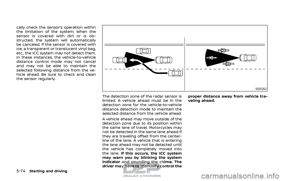 NISSAN ROGUE SPORT 2017 Owners Manual 5-74Starting and driving
cally check the sensor’s operation within
the limitation of the system. When the
sensor is covered with dirt or is ob-
structed, the system will automatically
be canceled. I NISSAN ROGUE SPORT 2017 Owners Manual 5-74Starting and driving
cally check the sensor’s operation within
the limitation of the system. When the
sensor is covered with dirt or is ob-
structed, the system will automatically
be canceled. I