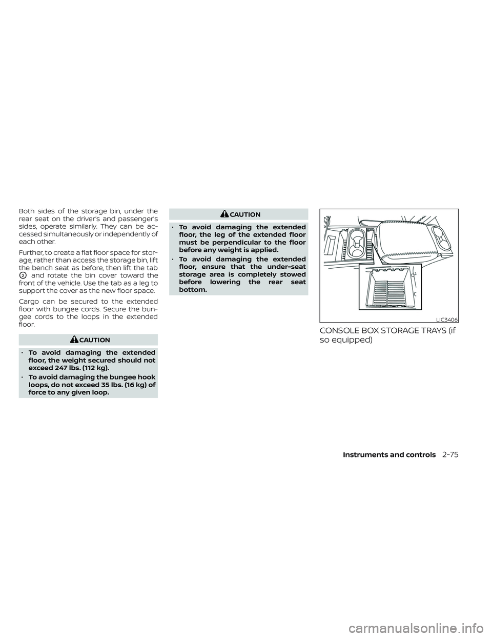 NISSAN TITAN 2023 Owners Manual Both sides of the storage bin, under the
rear seat on the driver’s and passenger’s
sides, operate similarly. They can be ac-
cessed simultaneously or independently of
each other.
Further, to creat NISSAN TITAN 2023 Owners Manual Both sides of the storage bin, under the
rear seat on the driver’s and passenger’s
sides, operate similarly. They can be ac-
cessed simultaneously or independently of
each other.
Further, to creat