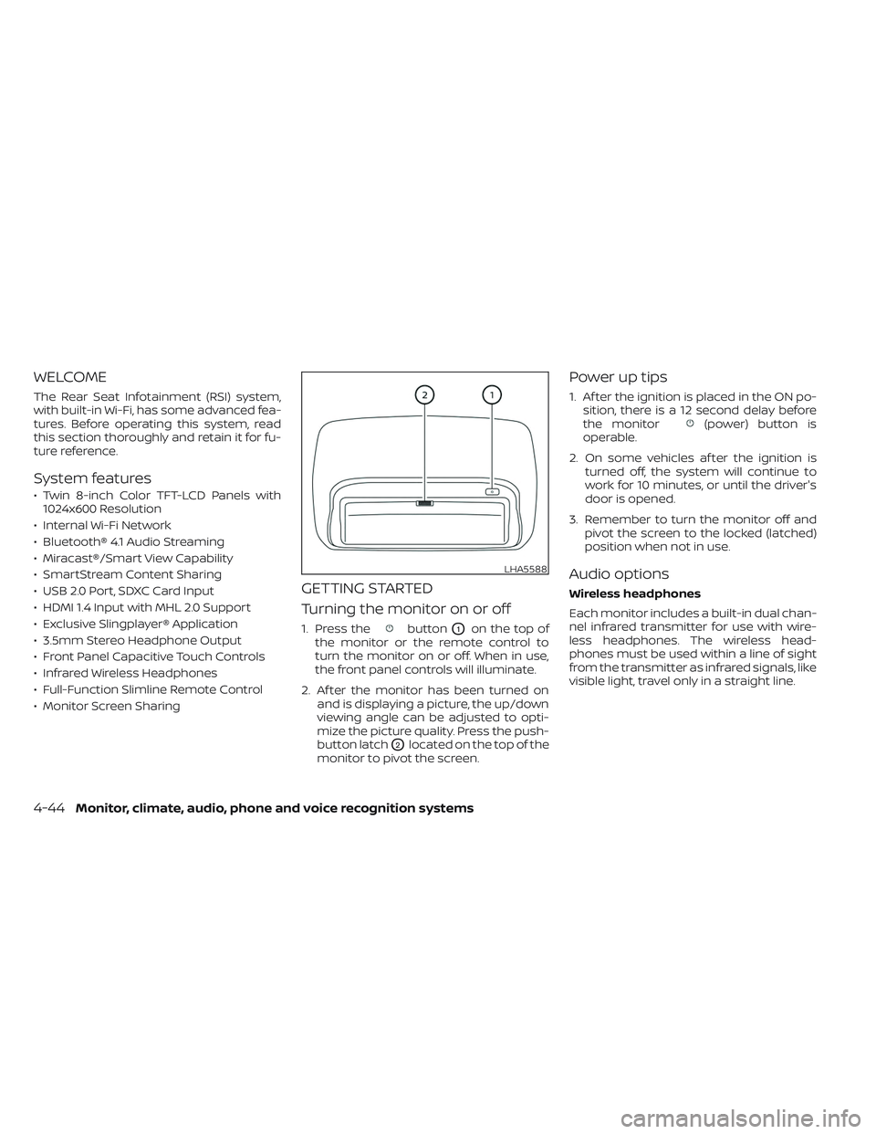 NISSAN TITAN 2023 Owners Manual WELCOME
The Rear Seat Infotainment (RSI) system,
with built-in Wi-Fi, has some advanced fea-
tures. Before operating this system, read
this section thoroughly and retain it for fu-
ture reference.
Sys NISSAN TITAN 2023 Owners Manual WELCOME
The Rear Seat Infotainment (RSI) system,
with built-in Wi-Fi, has some advanced fea-
tures. Before operating this system, read
this section thoroughly and retain it for fu-
ture reference.
Sys