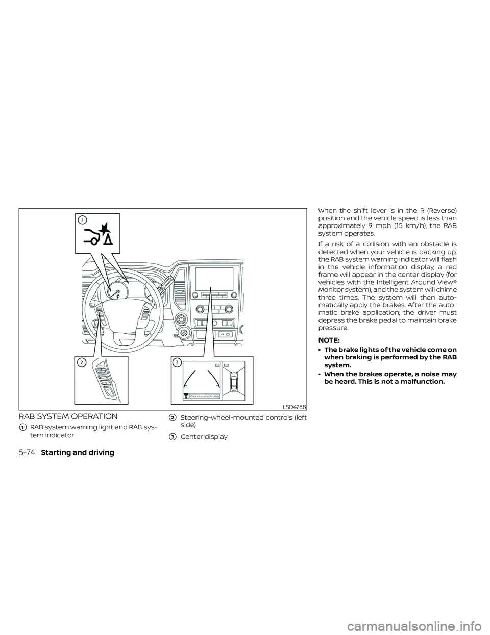 NISSAN TITAN 2023  Owners Manual RAB SYSTEM OPERATION
1RAB system warning light and RAB sys-
tem indicator
2Steering-wheel-mounted controls (lef t
side)
3Center display When the shif t lever is in the R (Reverse)
position and the 