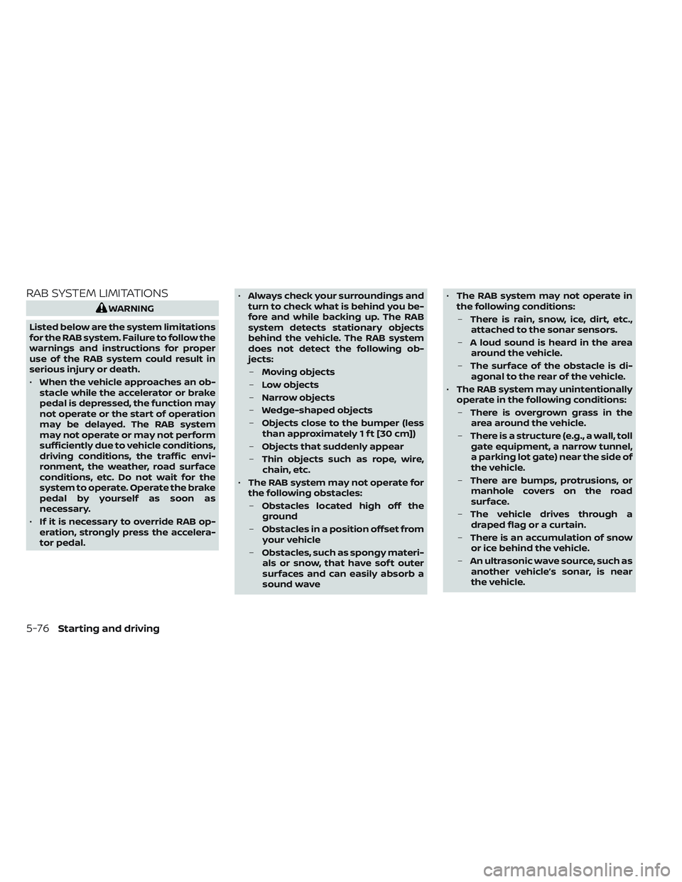 NISSAN TITAN 2023  Owners Manual RAB SYSTEM LIMITATIONS
WARNING
Listed below are the system limitations
for the RAB system. Failure to follow the
warnings and instructions for proper
use of the RAB system could result in
serious inju
