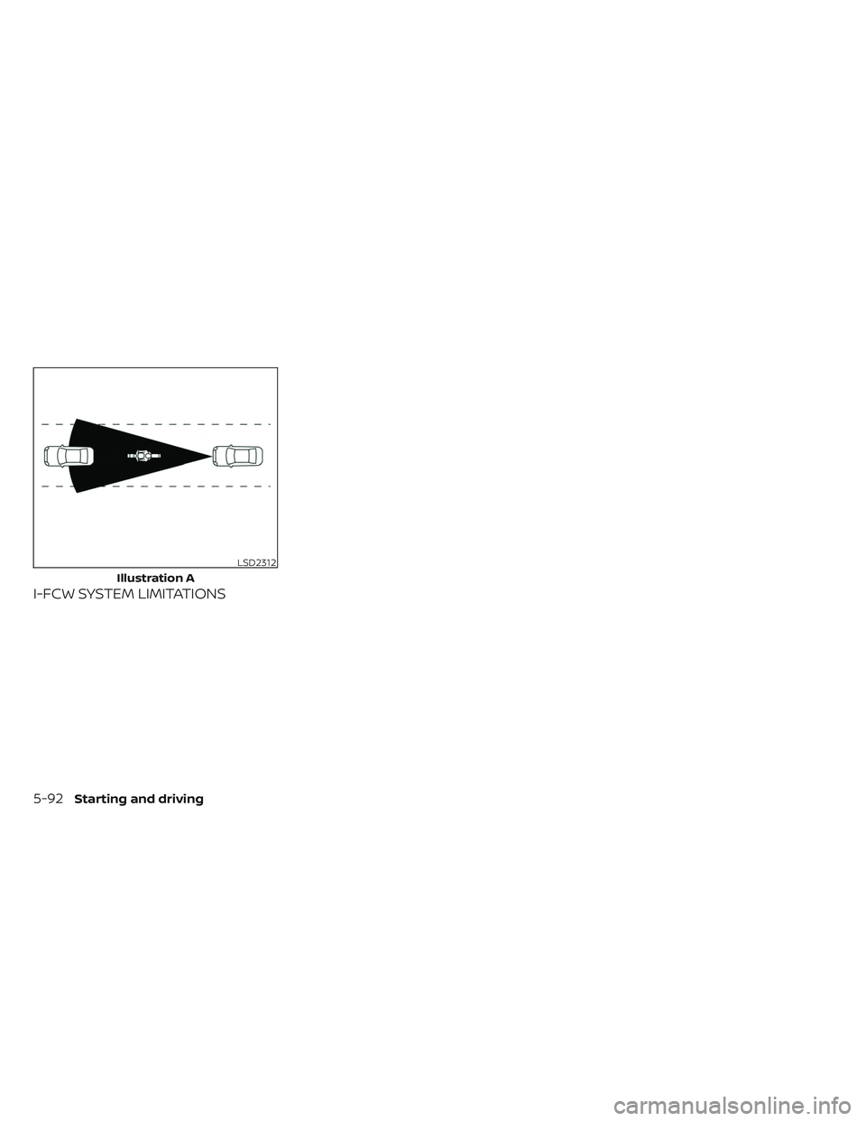 NISSAN TITAN 2023  Owners Manual I-FCW SYSTEM LIMITATIONS
LSD2312
Illustration A
5-92Starting and driving 