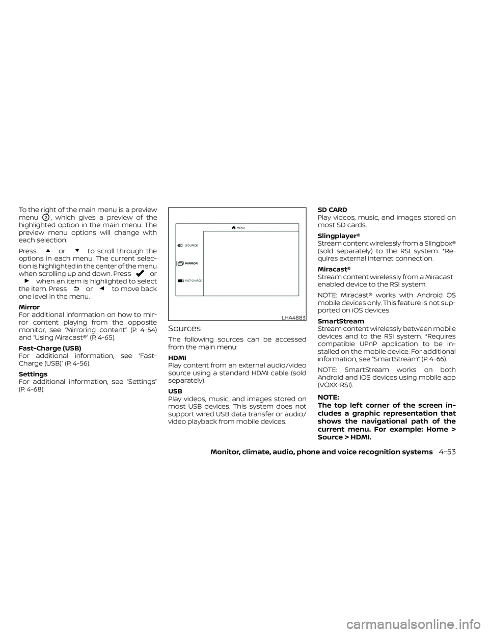 NISSAN TITAN 2022 Owners Manual To the right of the main menu is a preview
menu
O2, which gives a preview of the
highlighted option in the main menu. The
preview menu options will change with
each selection.
Press
orto scroll throug NISSAN TITAN 2022 Owners Manual To the right of the main menu is a preview
menu
O2, which gives a preview of the
highlighted option in the main menu. The
preview menu options will change with
each selection.
Press
orto scroll throug