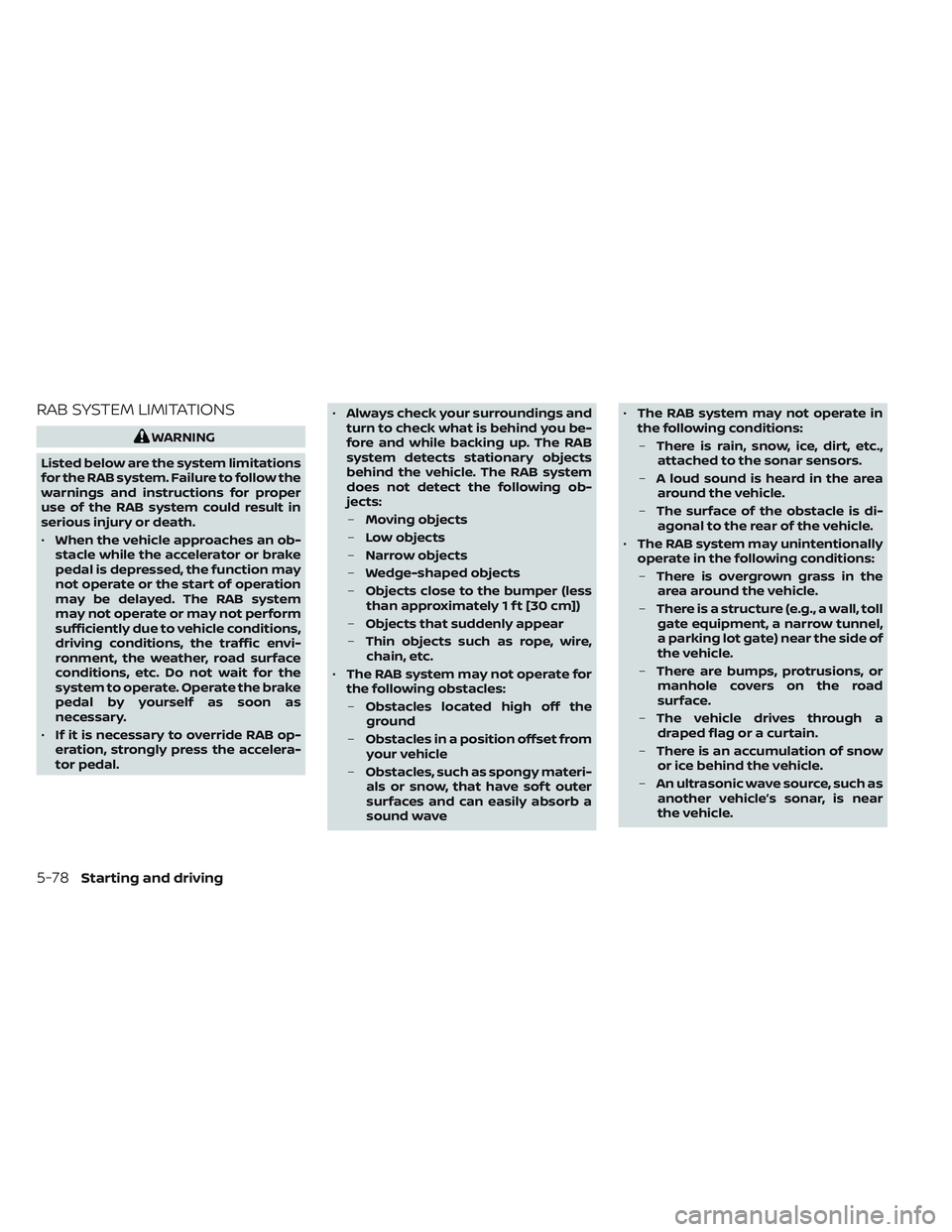 NISSAN TITAN 2022  Owners Manual RAB SYSTEM LIMITATIONS
WARNING
Listed below are the system limitations
for the RAB system. Failure to follow the
warnings and instructions for proper
use of the RAB system could result in
serious inju