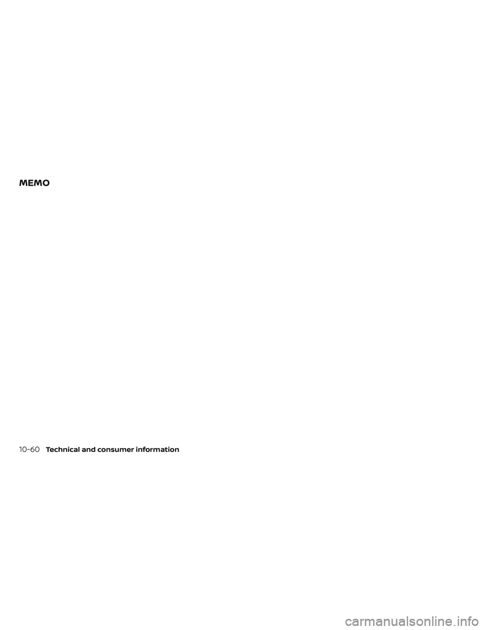 NISSAN TITAN 2022 Owners Manual MEMO
10-60Technical and consumer information NISSAN TITAN 2022 Owners Manual MEMO
10-60Technical and consumer information