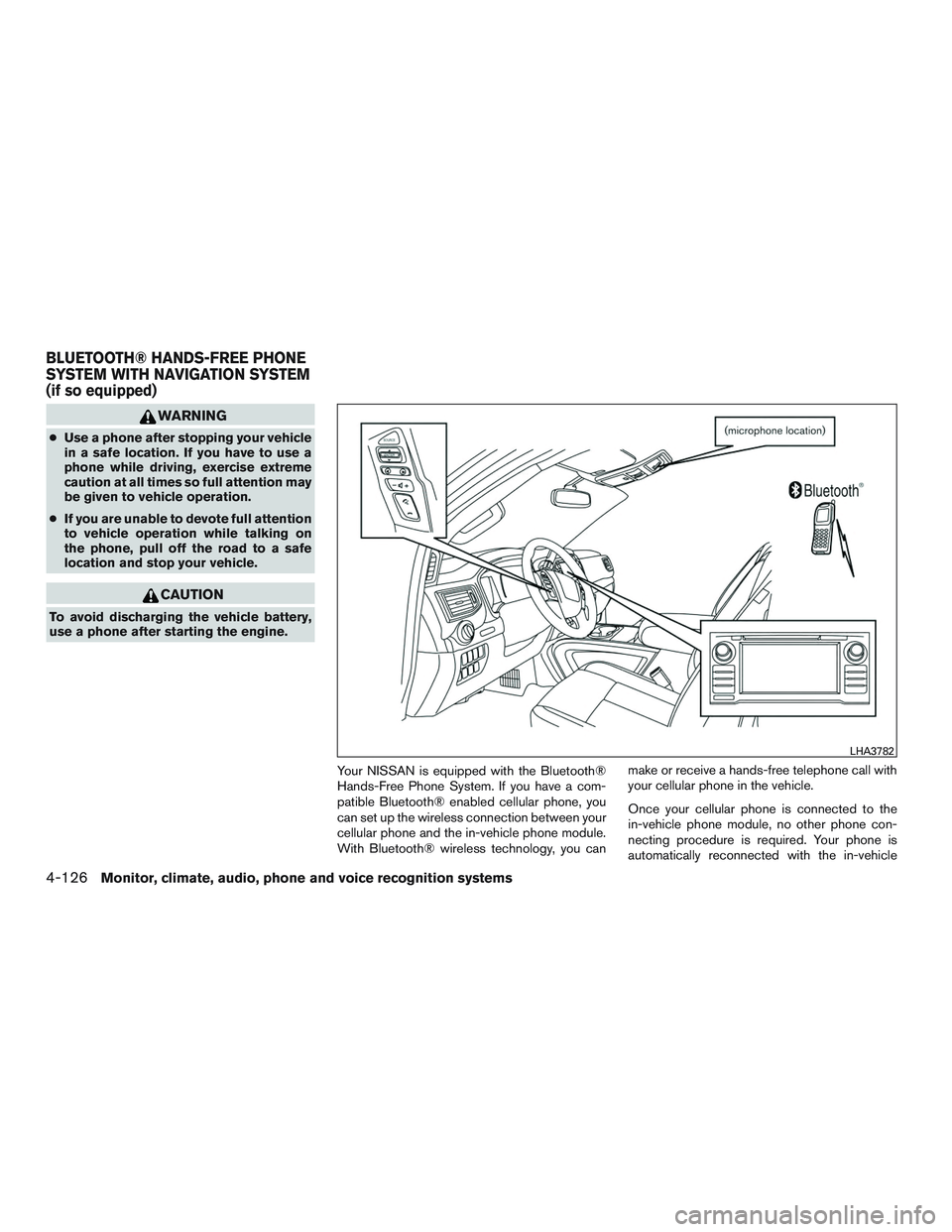 NISSAN TITAN XD 2017 Owners Manual WARNING
●Use a phone after stopping your vehicle
in a safe location. If you have to use a
phone while driving, exercise extreme
caution at all times so full attention may
be given to vehicle operati NISSAN TITAN XD 2017 Owners Manual WARNING
●Use a phone after stopping your vehicle
in a safe location. If you have to use a
phone while driving, exercise extreme
caution at all times so full attention may
be given to vehicle operati
